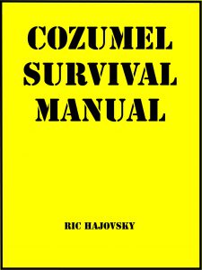 Cozumel Survival Manual book cover